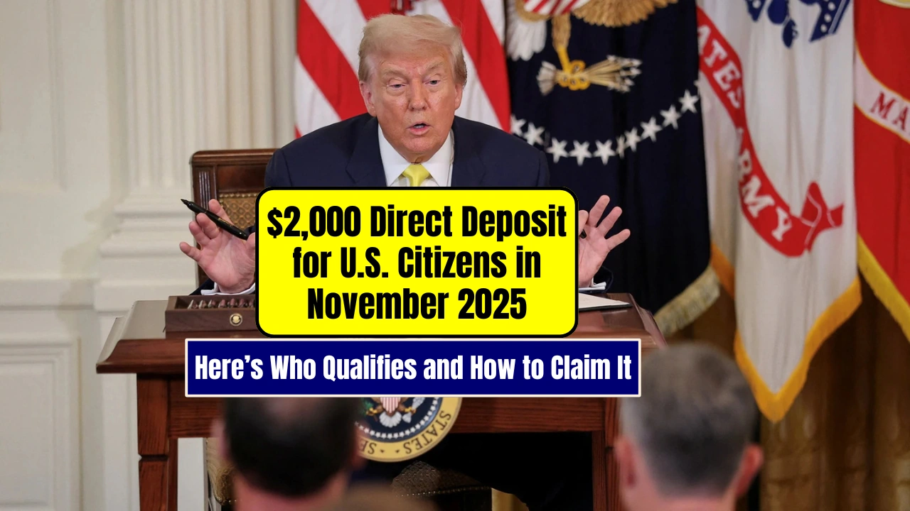 $2,000 Direct Deposit for U.S. Citizens in November 2025