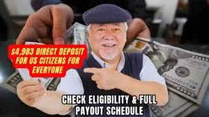 $4,983 Direct Deposit for US Citizens for Everyone